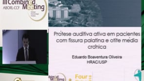 Aula do 3º Combined | Dr. Eduardo Boaventura Oliveira | Próteses auditiva ativa em pacientes com fissura palatina
