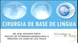 II Combined | Dr. José Antonio Pinto | Irurgia da Base da Língua